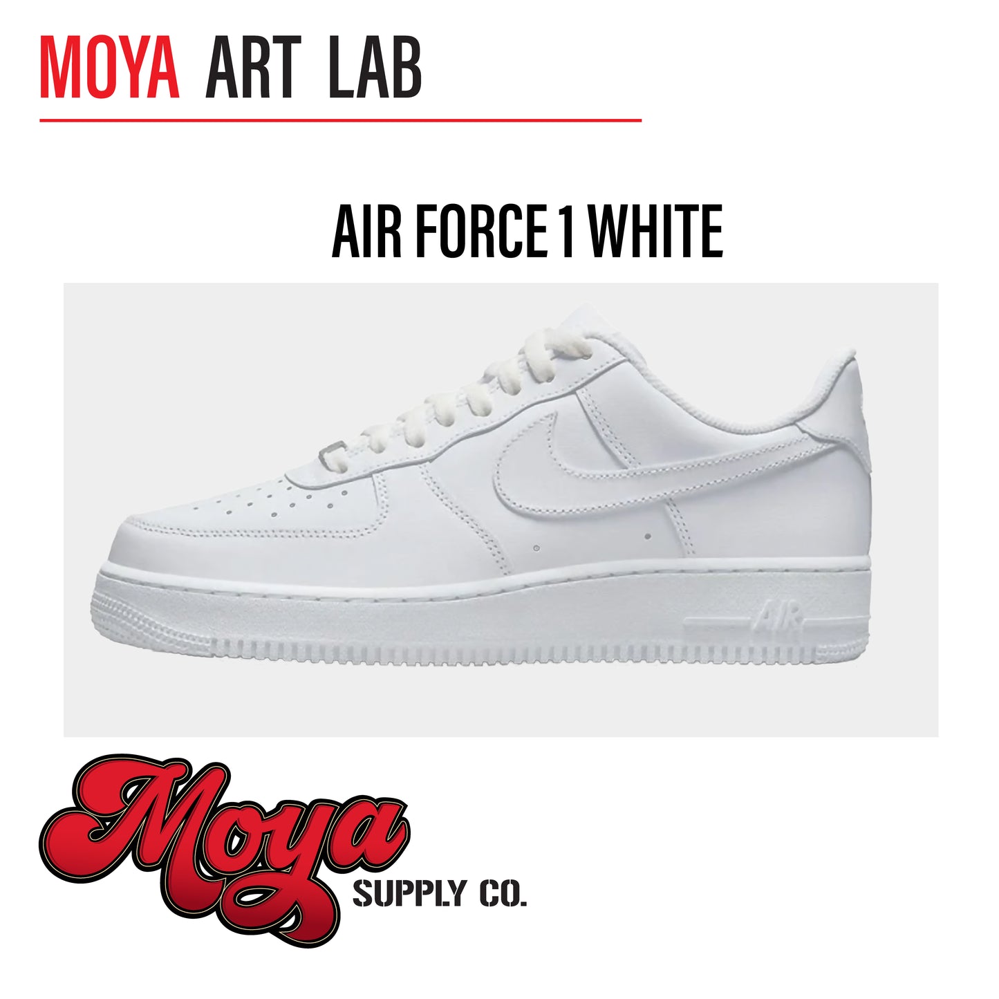 Have It Your Way - Air Force 1 White